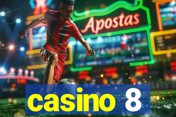 casino 8